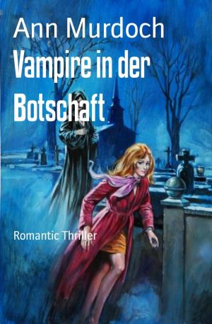 Cover of the book Vampire in der Botschaft by Alastair Macleod