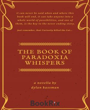 Cover of the book The Book of Paradoxia Whispers by M. P. Grace