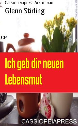 Cover of the book Ich geb dir neuen Lebensmut by Ronald M. Hahn