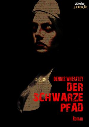Cover of the book DER SCHWARZE PFAD by Arthur Conan Doyle