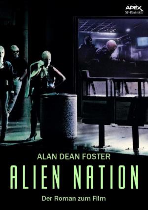 Cover of the book ALIEN NATION by Jörg Bauer, Linda Gates