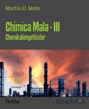 Cover of the book Chimica Mala - III by Pieter Oosthuizen