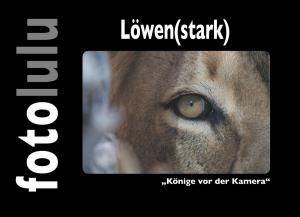 Cover of the book Löwen(stark) by Jo Manno Remark