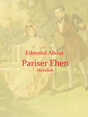 Cover of the book Pariser Ehen by Martin Schrank