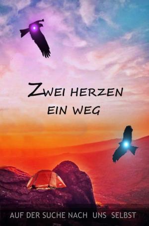 Cover of the book Zwei Herzen, ein Weg by Adelbert von Chamisso