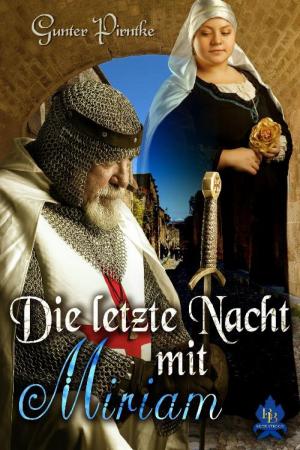 Cover of the book Die letzte Nacht mit Miriam by Peter Wimmer