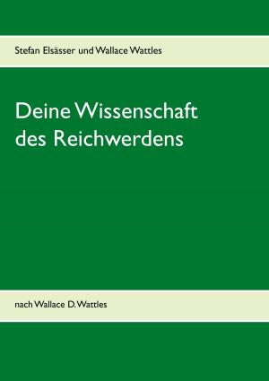 Book cover of Deine Wissenschaft des Reichwerdens