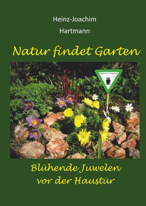 Cover of the book Natur findet Garten by Erwin Rosen