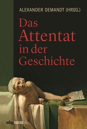 Cover of the book Das Attentat in der Geschichte by Rudolf Simek