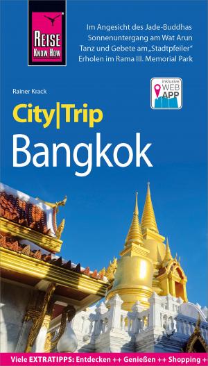 Cover of the book Reise Know-How CityTrip Bangkok by Karin Spitzing