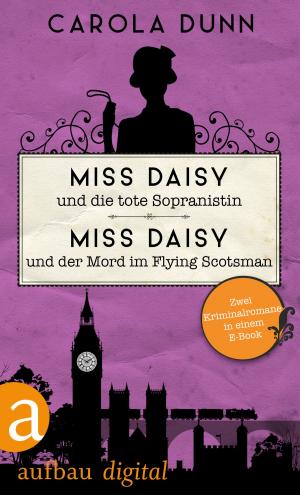 Book cover of Miss Daisy und die tote Sopranistin & Miss Daisy und der Mord im Flying Scotsman
