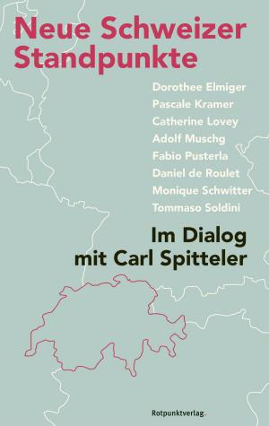 Cover of the book Neue Schweizer Standpunkte by Paolo Cognetti, Barbara Sauser