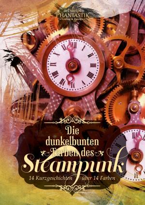Cover of the book Die dunkelbunten Farben des Steampunk by Joachim Sohn