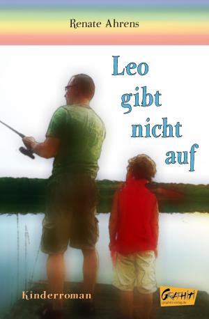 Cover of the book Leo gibt nicht auf by Ingrid Widiarto