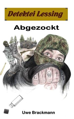 Cover of the book Abgezockt: Detektei Lessing Kriminalserie, Band 33.Spannender Detektiv und Kriminalroman über Verbrechen, Mord, Intrigen und Verrat. by Alica H. White