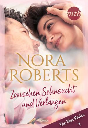 Cover of the book Zwischen Sehnsucht und Verlangen by Stephanie Bond