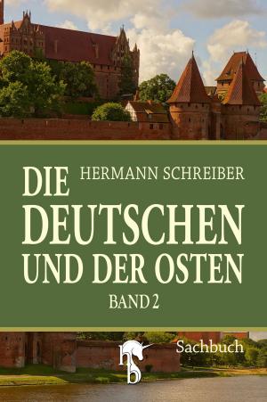 Book cover of Die Deutschen und der Osten
