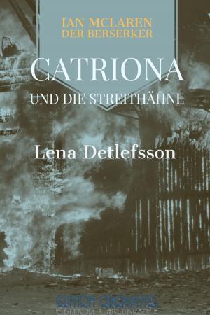 Cover of the book Catriona und die Streithähne by Rebecca Michéle