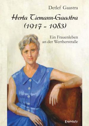 Cover of the book Herta Tiemann-Gaastra (1917 – 1983) by Jan Schäfer