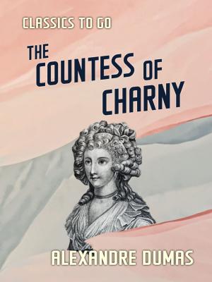 Cover of the book The Countess of Charny by Edgar Wallace