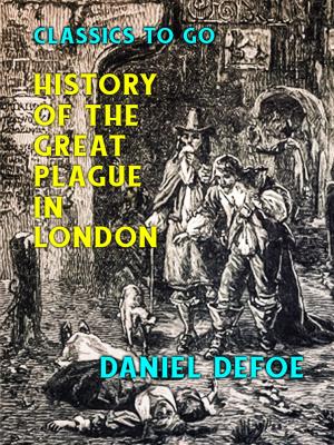 Cover of the book History of the Great Plague in London by Theodor Fontane