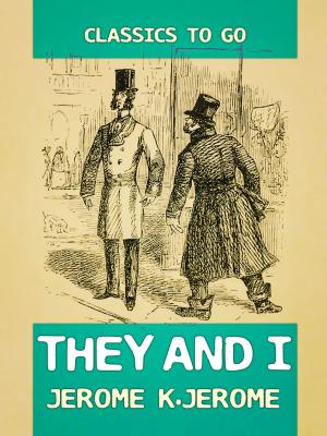 Cover of the book They and I by John Henry Goldfrap