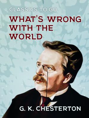 Cover of the book What's Wrong with the World by Aristophanes