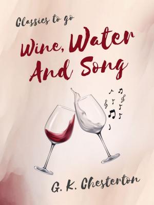 Cover of the book Wine, Water, and Song by Georg Büchner