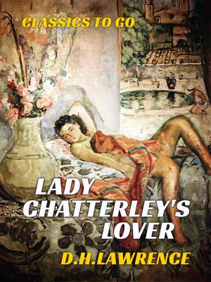 Cover of the book Lady Chatterley's Lover by G. A. Henty