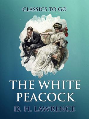 Cover of the book The White Peacock by nikki broadwell