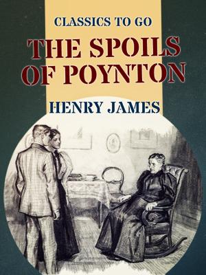 Cover of the book The Spoils of Poynton by G.P.R. James