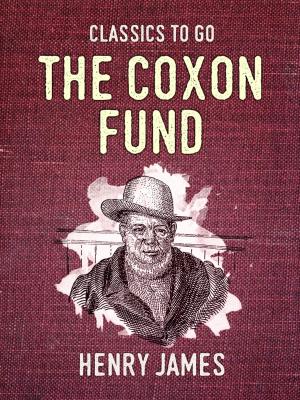 Cover of the book The Coxon Fund by Cora Gordon