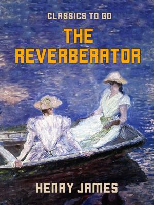 Cover of the book The Reverberator by R. M. Ballantyne