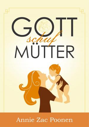 Book cover of Gott schuf Mütter