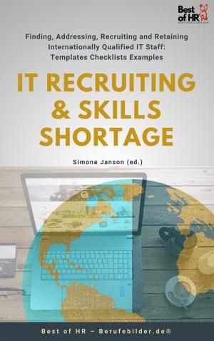 Cover of the book IT Recruiting &amp; Skills Shortage by Mike Shatzkin