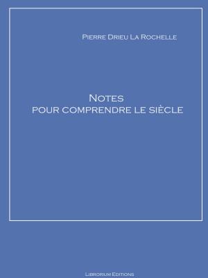 Book cover of Notes pour comprendre le siècle