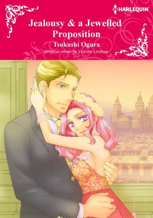 Cover of the book JEALOUSY & A JEWELLED PROPOSITION by Natalie Patrick