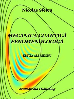 Book cover of Mecanica cuantică fenomenologică