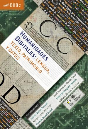 Cover of the book Humanidades Digitales: lengua, texto, patrimonio y datos by Raquel E. Güereca Durán