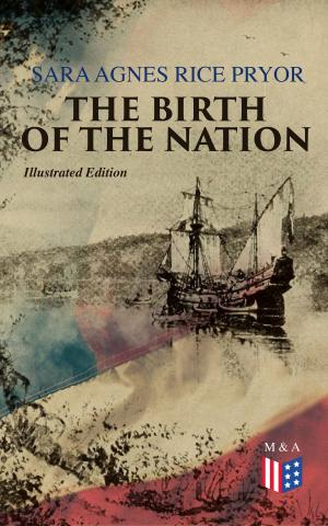 Cover of the book The Birth of the Nation (Illustrated Edition) by Thomas Jefferson