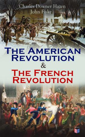 Cover of the book The American Revolution & The French Revolution by James Willard Schultz
