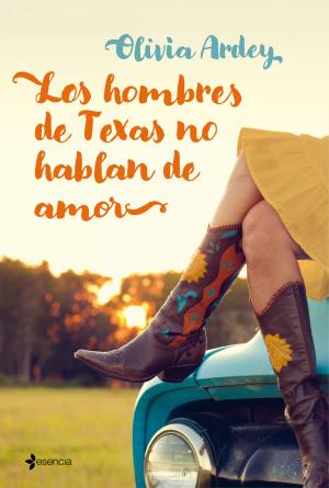 Cover of the book Los hombres de Texas no hablan de amor by Alejandro Ebrat Picart