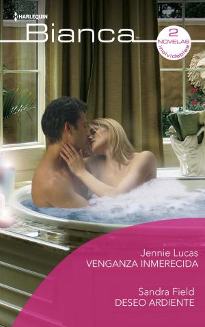 Cover of the book Venganza inmerecida - Deseo ardiente by Diana Hamilton