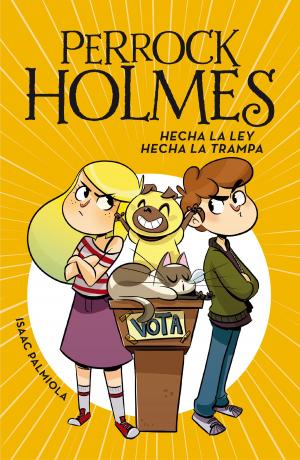 Cover of the book Hecha la ley, hecha la trampa (Serie Perrock Holmes 10) by Ignacio del Valle