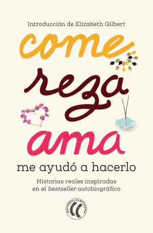Book cover of Come reza ama me ayudó a hacerlo