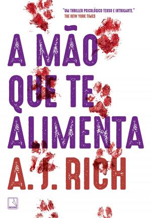 Cover of the book A mão que te alimenta by Duda Teixeira