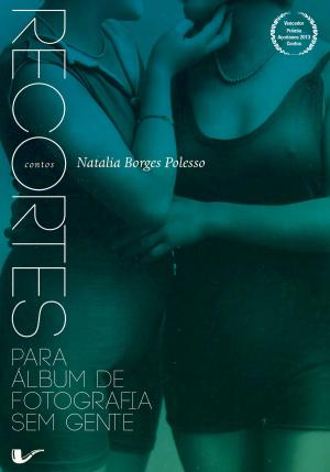 Cover of the book Recortes para álbum de fotografia sem gente by Reginaldo Pujol Filho