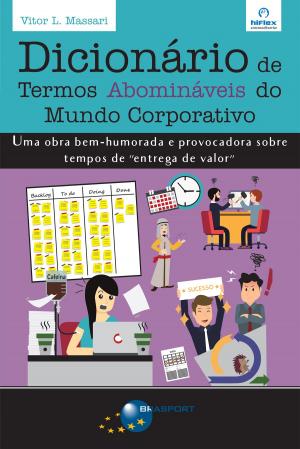 Cover of the book Dicionário de Termos Abomináveis do Mundo Corporativo by Ricardo Viana Vargas