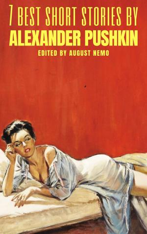 Cover of the book 7 best short stories by Alexander Pushkin by August Nemo, James Joyce, Joseph Sheridan Le Fanu, Robert E. Howard