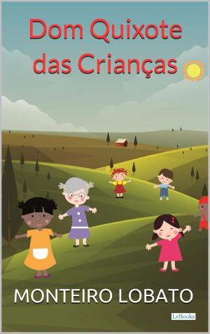 Cover of the book Dom Quixote das Crianças by Friedrich Nietzsche